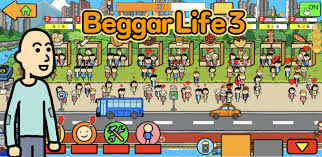 Beggar Life 3 Mod APK 2024